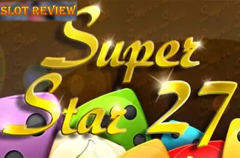 Super Star 27 Slot Review